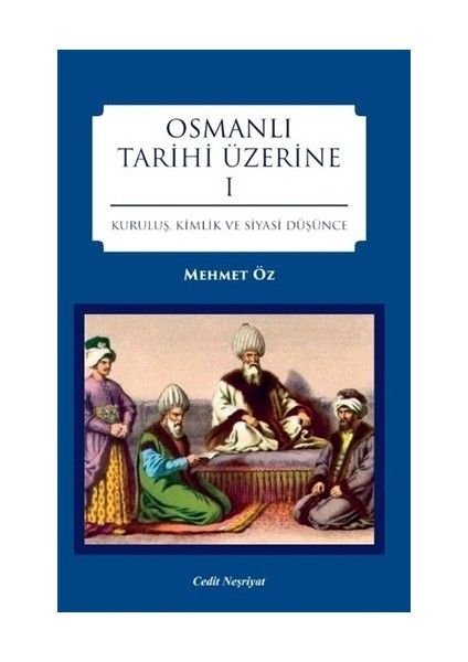 Osmanlı Tarihi Üzerine 1