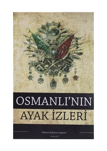 Osmanlı'nın Ayak İzleri