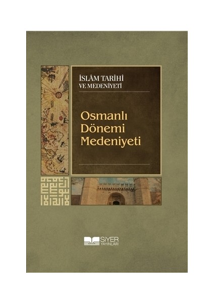 Osmanlı Dönemi Medeniyeti