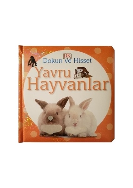 Dokun ve Hisset - Yavru Hayvanlar