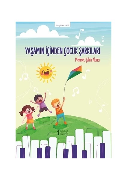 Yaşamın İçinden Çocuk Şarkıları