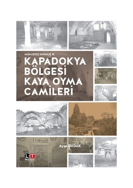 Kapadokya Bölgesi Kaya Oyma Camileri