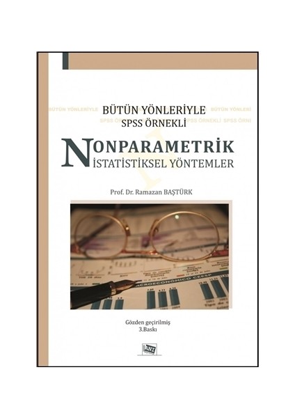 Bütün Yönleriyle SPSS Örnekli Nonparametrik İstatistiksel Yöntemler