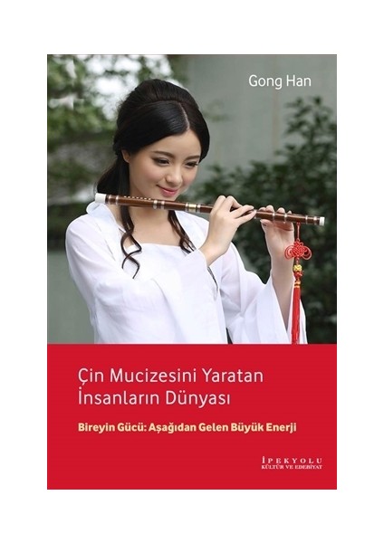 Çin Mucizesini Yaratan İnsanların Dünyası