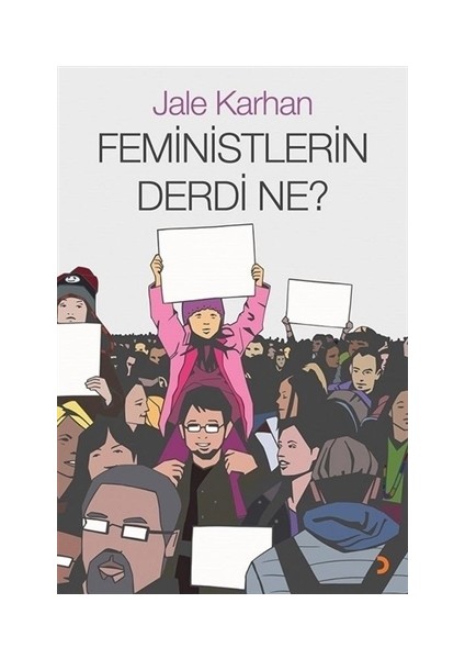 Feministlerin Derdi Ne?