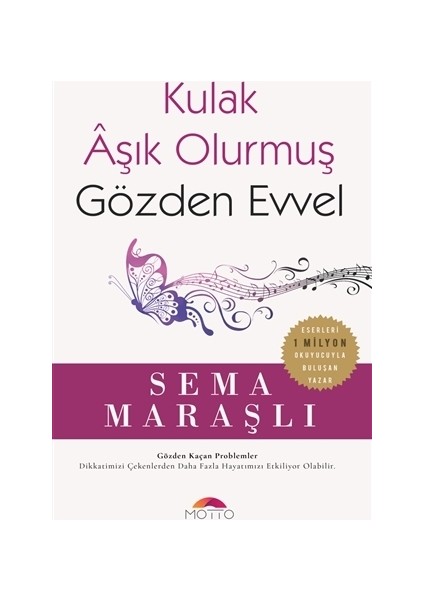 Kulak Aşık Olurmuş Gözden Evvel