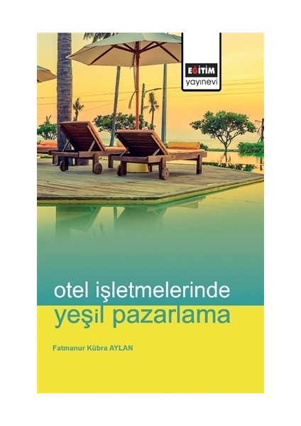 Otel İşletmelerinde Yeşil Pazarlama