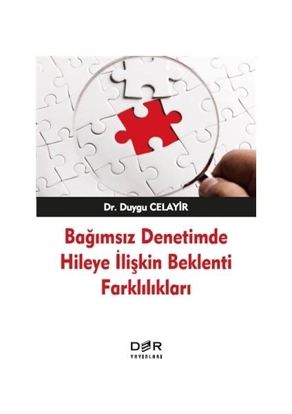Bağımsız Denetimde Hileye İlişkin Beklenti Farklılıkları