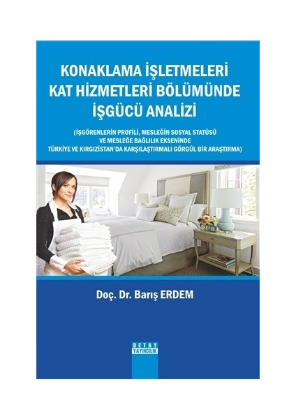 Konaklama İşletmeleri Kat Hizmetleri Bölümünde işgücü Analizi