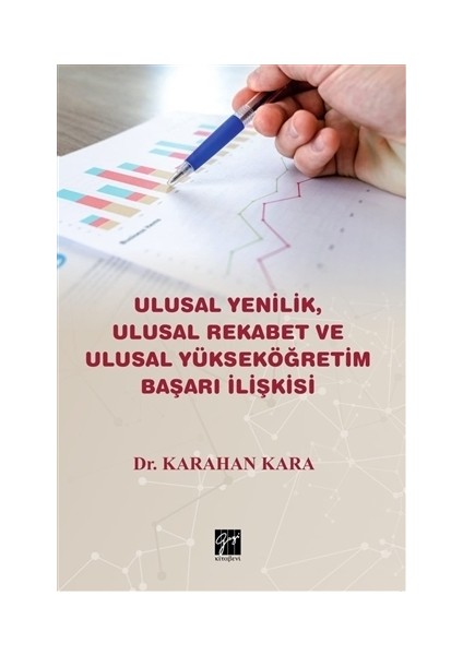 Ulusal Yenilik Ulusal Rekabet ve Ulusal Yükseköğretim Başarı İlişkisi