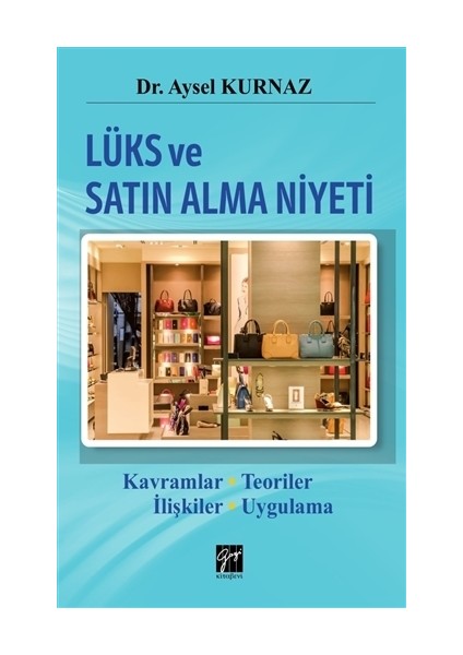 Lüks ve Satın Alma Niyeti