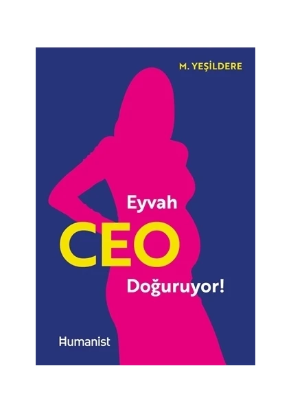 Eyvah Ceo Doğuruyor!