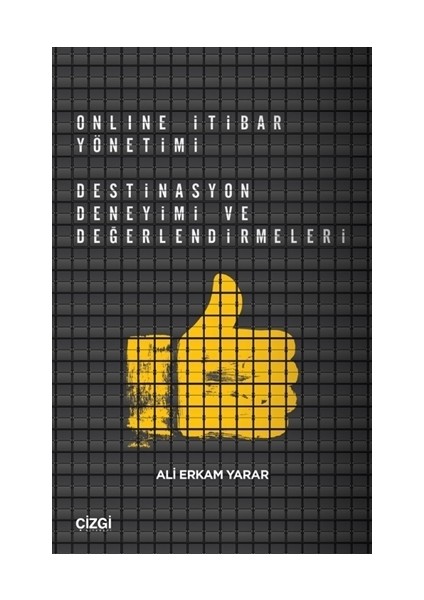 Online İtibar Yönetimi - Destinasyon Deneyimi ve Değerlendirmeleri