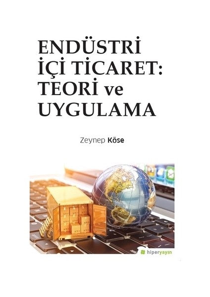 Endüstri İçi Ticaret: Teori ve Uygulama