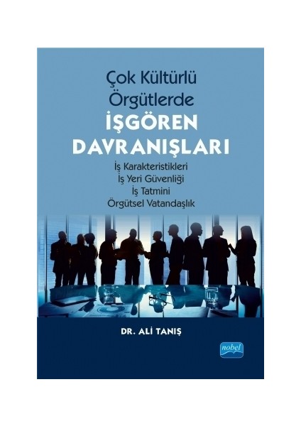 Çok Kültürlü Örgütlerde İşgören Davranışları