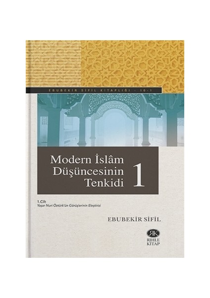 Modern İslam Düşüncesinin Tenkidi (2 Cilt Takım )
