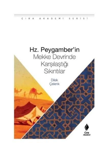 Hz. Peygamberin Mekke Devrinde Karşılaştığı Sıkıntılar