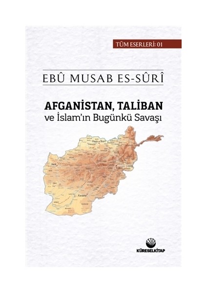 Afganistan Taliban ve İslam'ın Bugünkü Savaşı