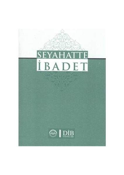 Seyahatte İbadet