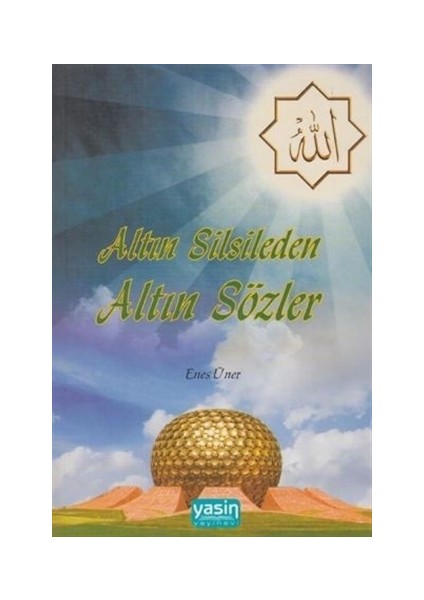 Altın Silsileden Altın Sözler