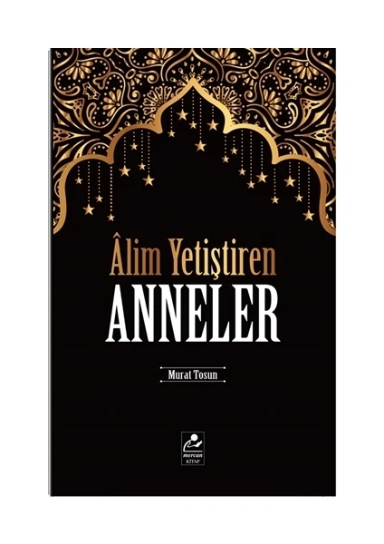 Alim Yetiştiren Anneler