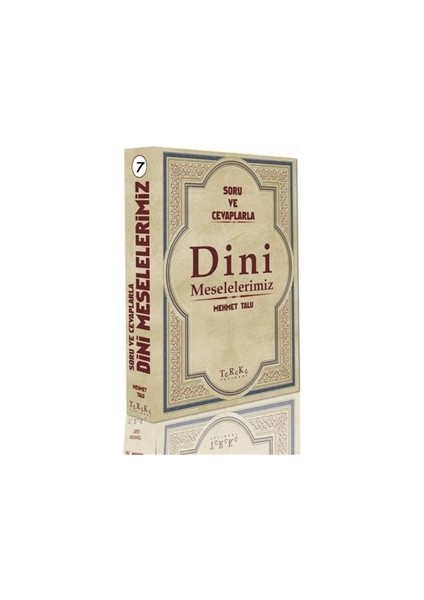 Soru ve Cevaplarla Dini Meselelerimiz Cilt: 7