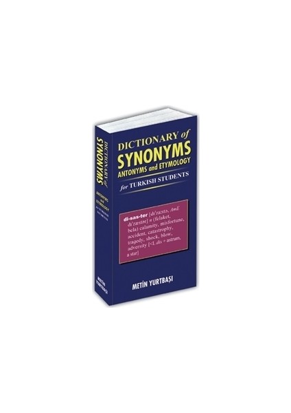 Dictionary of Synonyms Antonyms and Etymology for Turkish Students