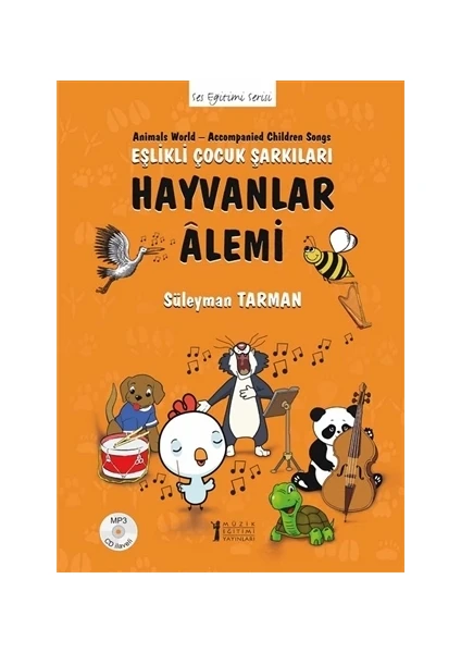 Hayvanlar Alemi - Eşlikli Çocuk Şarkıları (CD’li)