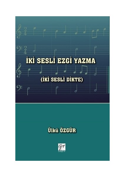 İki Sesli Ezgi Yazma (İki Sesli Dikte)