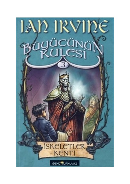 Büyücünün Kulesi 3. Kitap İskeletler Kenti