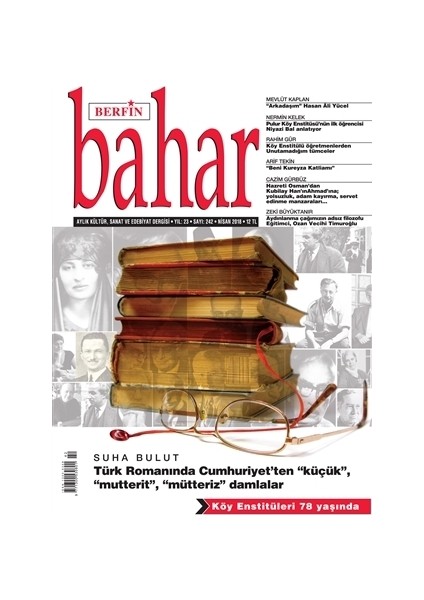 Aylık Kültür Sanat ve Edebiyat Dergisi Yıl: 23 Sayı: 242 Nisan 2018