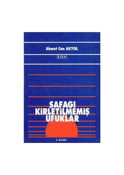 Şafağı Kirletilmemiş Ufuklar