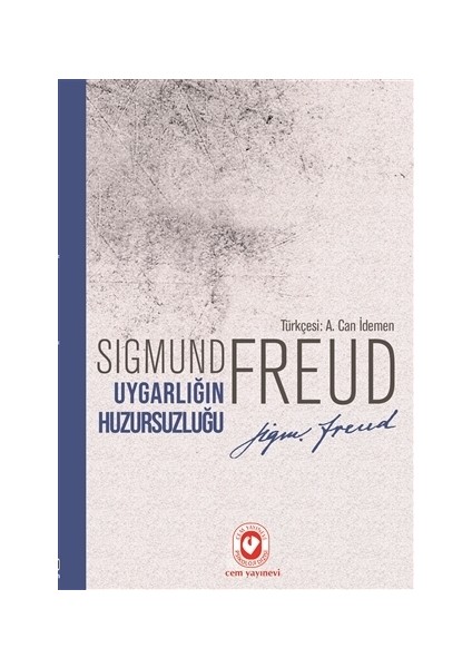 Uygarlığın Huzursuzluğu-Sigmund Freud