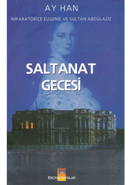 Saltanat Gecesi - Ay Han