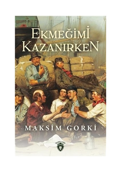 Ekmeğimi Kazanırken