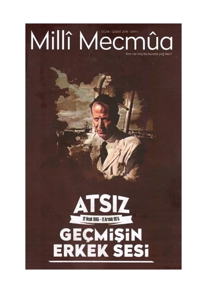 Milli Mecmua Dergisi - Ocak - Şubat Sayı 1 (Özel Sayı)