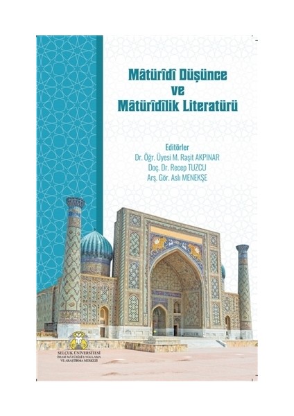 Matüridi Düşünce ve Matüridilik Literatürü