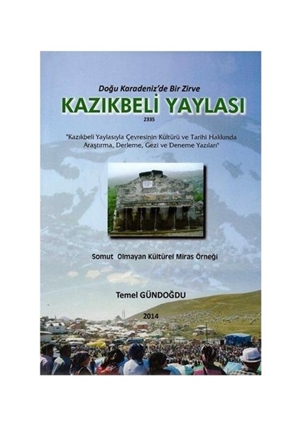 Doğu Karadeniz'de Bir Zirve: Kazık Beli Yaylası