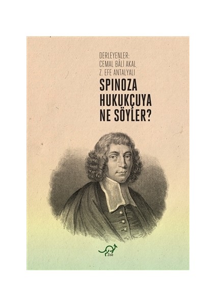 Spinoza Hukukçuya Ne Söyler?