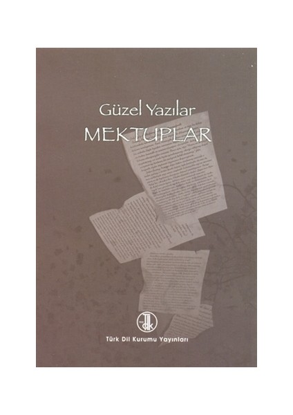 Güzel Yazılar - Mektuplar