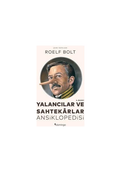 Yalancılar Ve Sahtekarlar Ansiklopedisi - Roelf Bolt