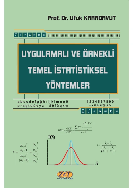 Uygulamalı ve Örnekli Temel Istatistiksel Yöntemler - Ufuk Karadavut