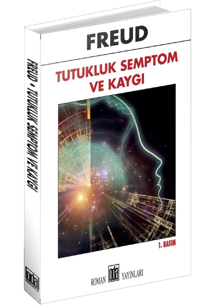 Tutukluk Semptom ve Kaygı - Sigmund Freud