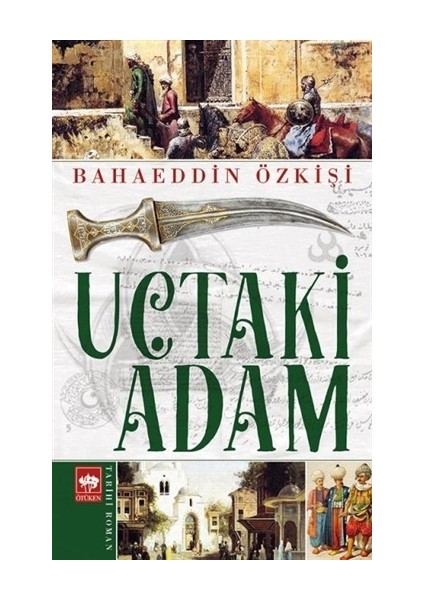 Uçtaki Adam - Bahaeddin Özkişi