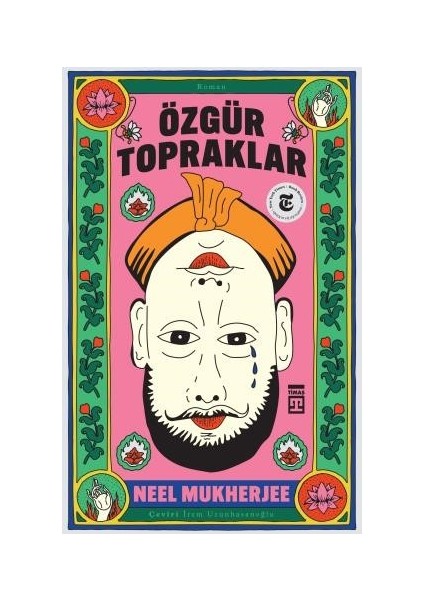Özgür Topraklar - Neel Mukherjee