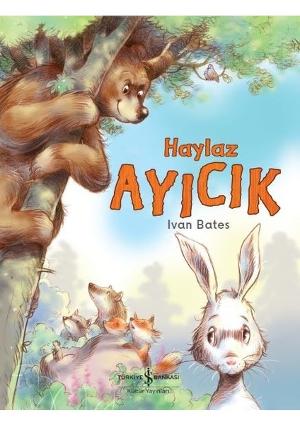 Haylaz Ayıcık - Ivan Bates