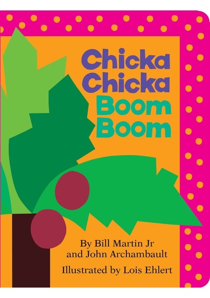 Chicka Chicka Boom Boom