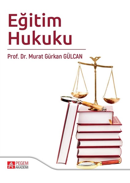 Eğitim Hukuku - Murat Gürkan Gülcan