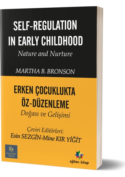 Erken Çocuklukta Öz - Düzenleme Doğası ve Gelişimi