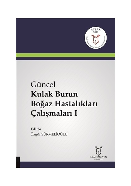 Güncel Kulak Burun Boğaz Hastalıkları Çalışmaları 1